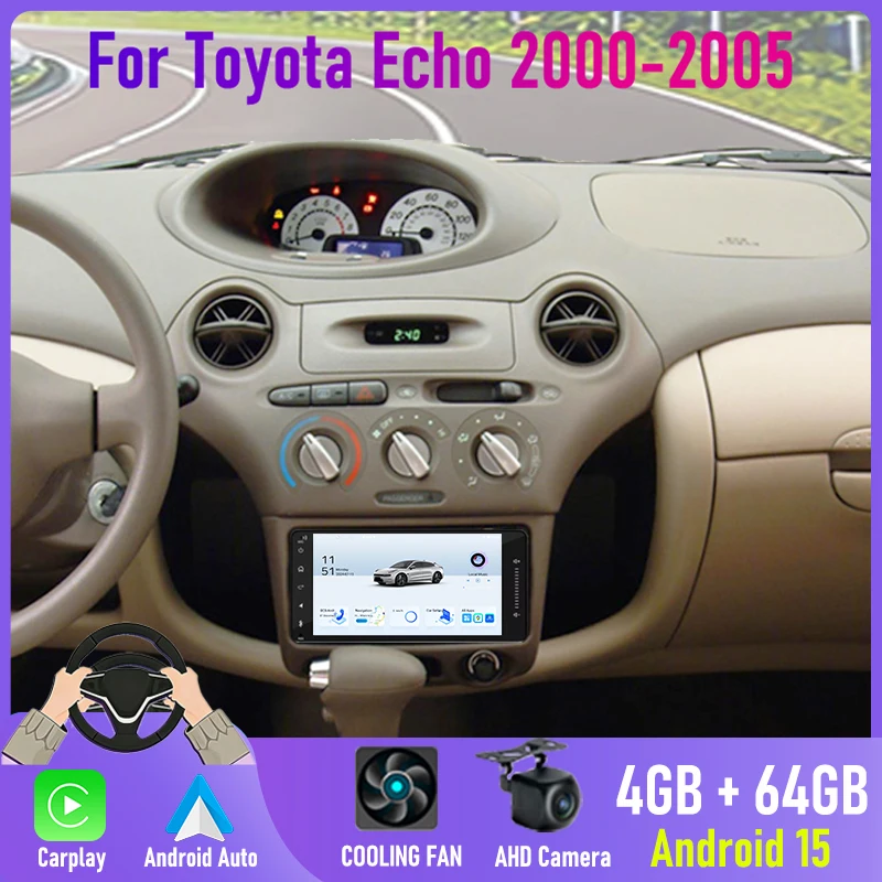 

7'' For Toyota Echo 2000-2005 Car Radio Android 15 Auto 4G SIM Wifi Carplay GPS Navigation Bluetooth Reversing Camera Head Unit