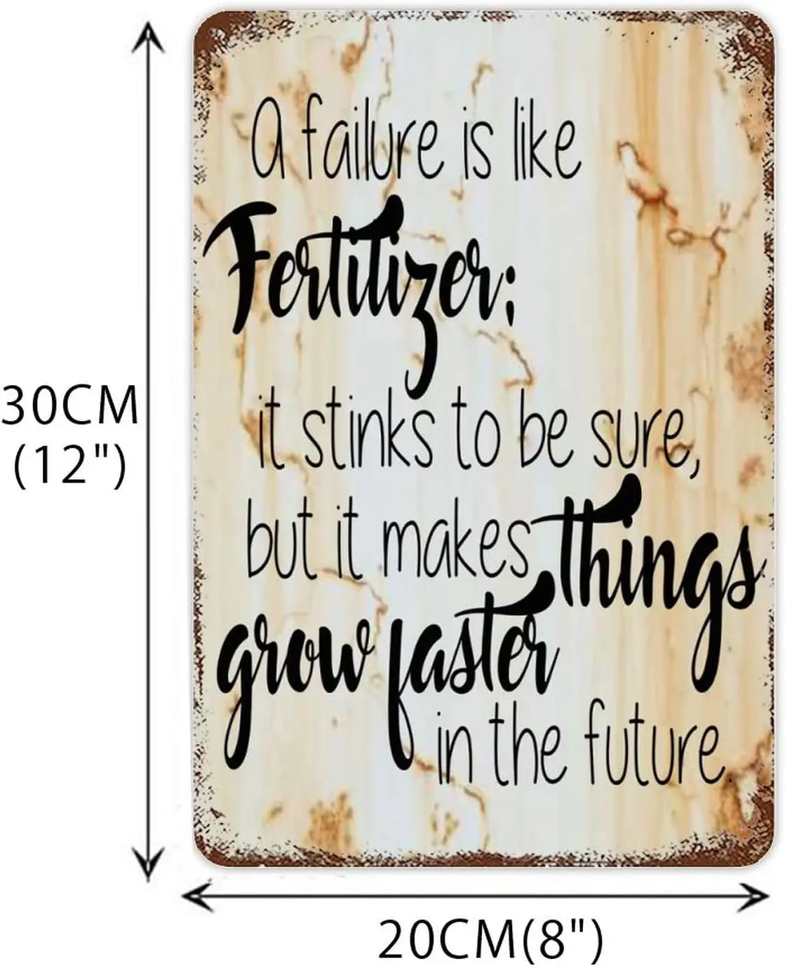 Inspirational Motto Tin Sign A Failure is Like Fertilizer, It Stinks to Be Sure Metal Plaque Funny Humor Theme Chic Sign