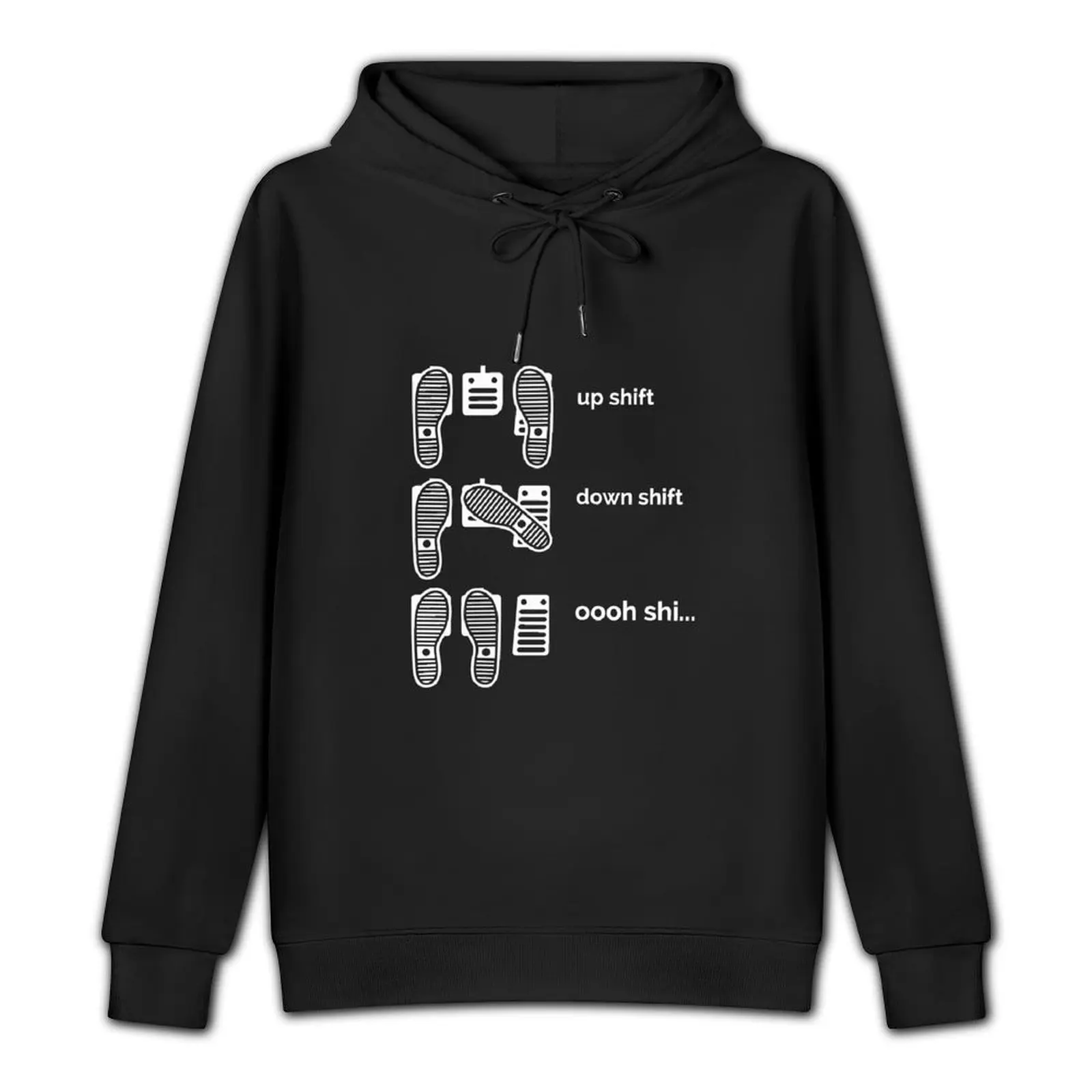 Up Shift, Down Shift, Oooh Shi... Car Lover, Car Guy, Car Fan, Enthusiast, Gearhead, Petrolhead, Drifter, Boyfri Pullover Hoodie