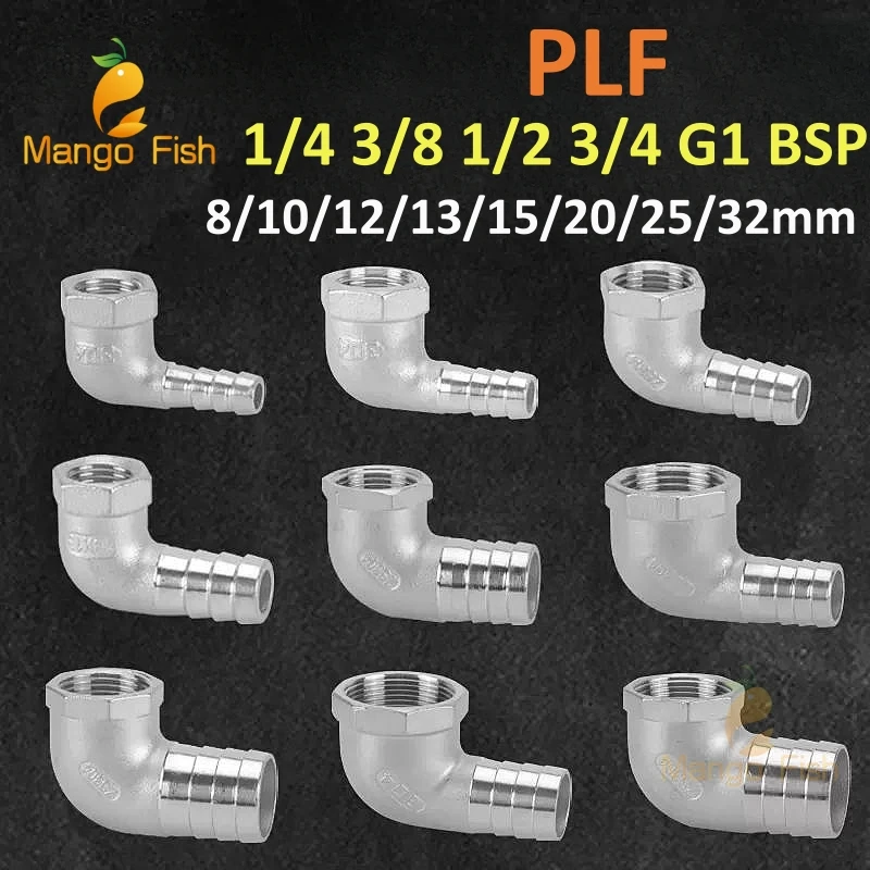 Złączka rurowa ze stali nierdzewnej 304 8/10/12/15/20/25/32mm króciec do węża ogon 1/4 "3/8" 1/2 BSP PLF złącze żeńskie złącze łącznik kolanko