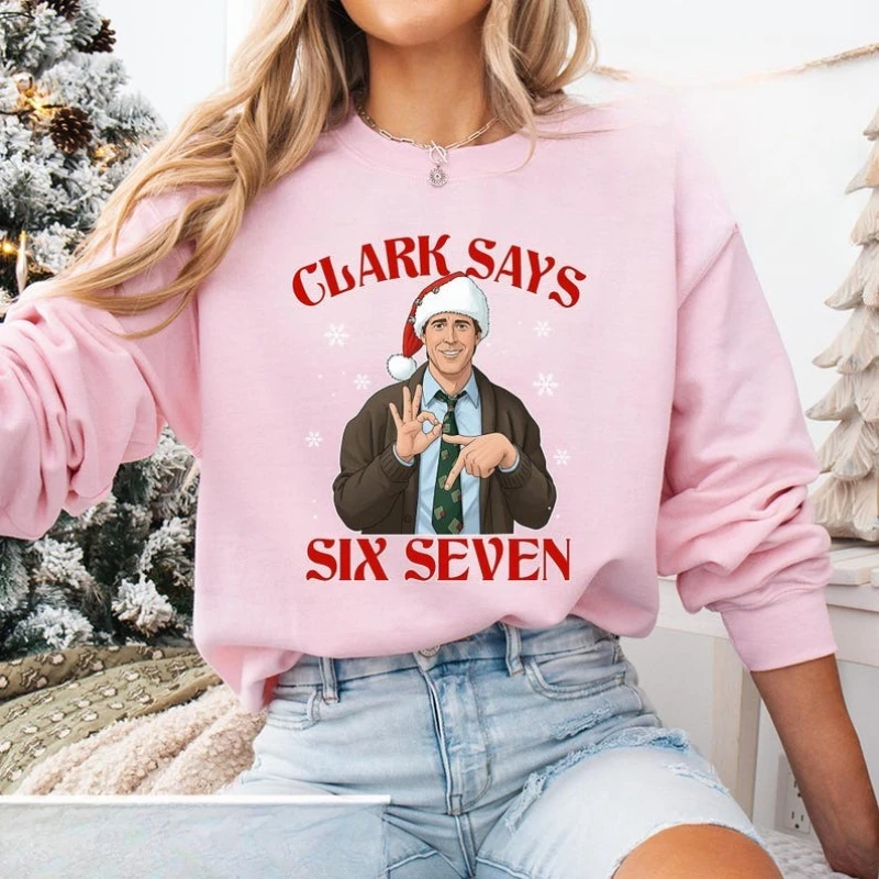 كلارك يقول ستة سبعة ميمي عطلة عيد الميلاد الفيروسية 67 ميمي احتفالي حفلة عيد الميلاد الزي هدايا عيد الميلاد مطابقة هوديس البلوز