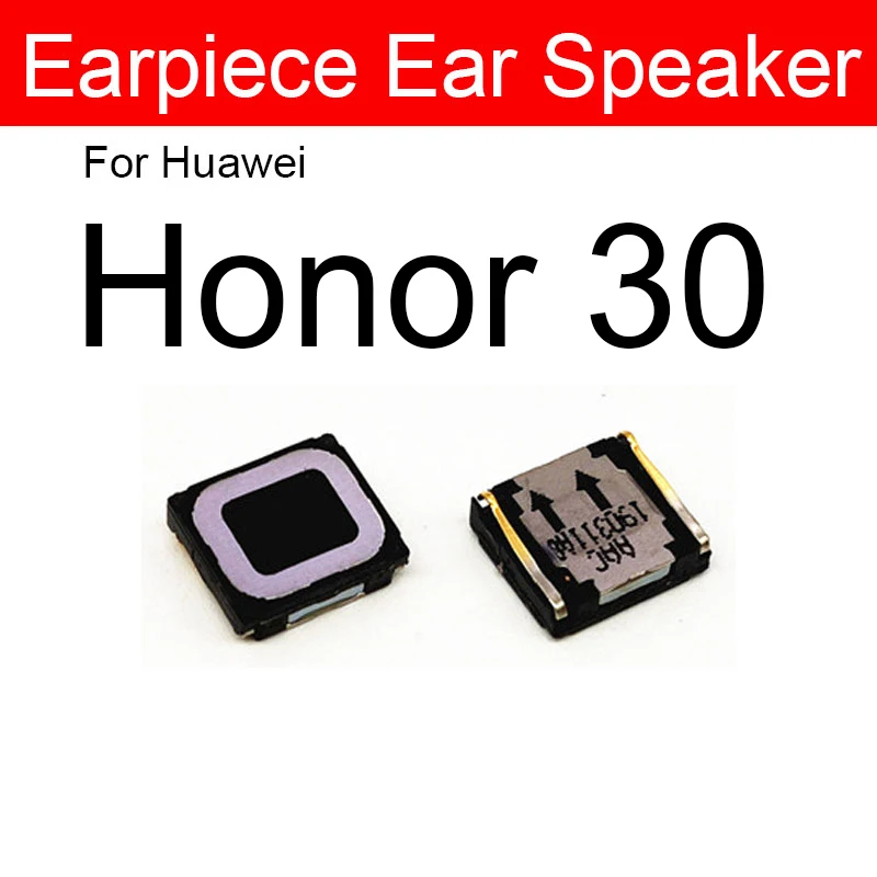 Earpiece Speaker For Huawei Honor V30 30S 8S 9S 9C 9A 10X 9X 30 Lite Pro Plus 9X Premium Earphone Ear Speaker Replacement Parts