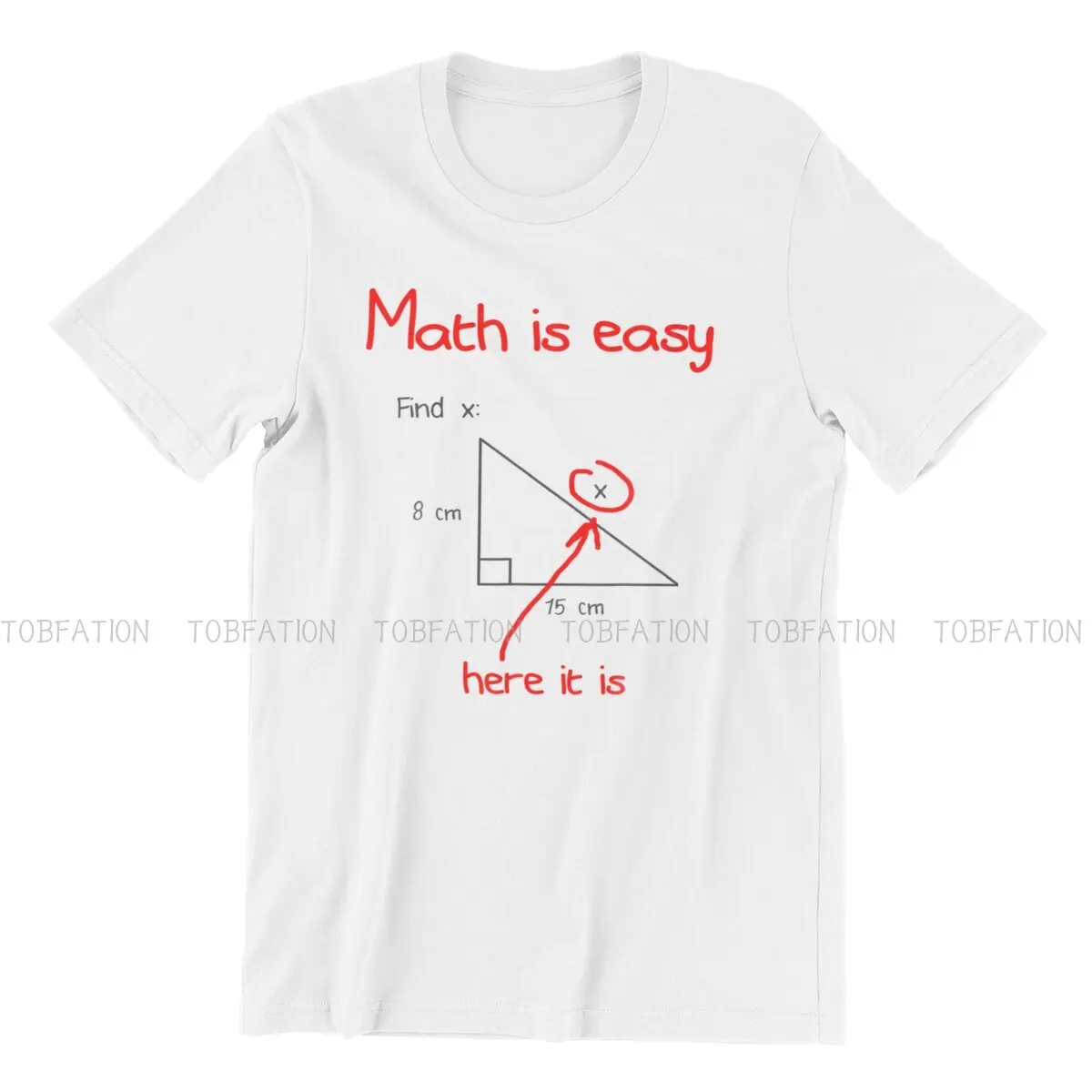 Original TShirts Math Is Easy Find X Here It Is Funny Teacher Personalize Men\'s T Shirt New Trend Clothing Size S-6XL