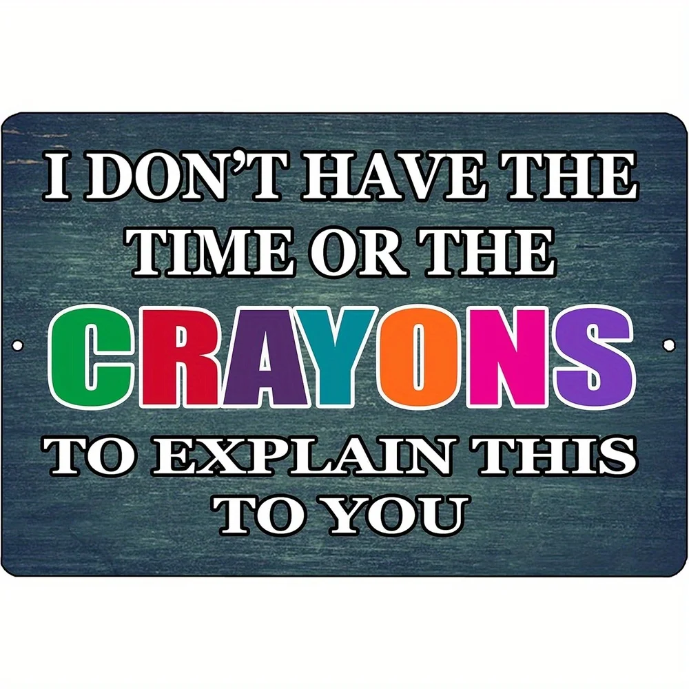 Rogue River Tactical Funny Sarcastic Metal Tin Sign Wall Decor Man Cave Bar (Crayons)
