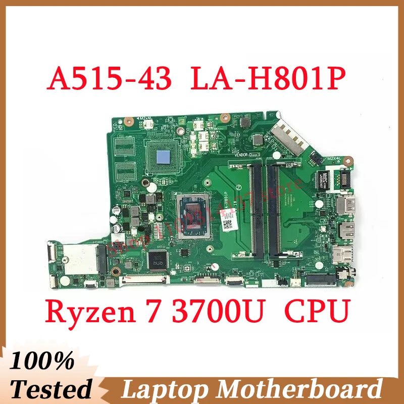 

For Acer Aspire A515-43G A515-43 EH5LP LA-H801P With Ryzen 7 3700U CPU Mainboard NBHF911003 Laptop Motherboard 100% Working Well