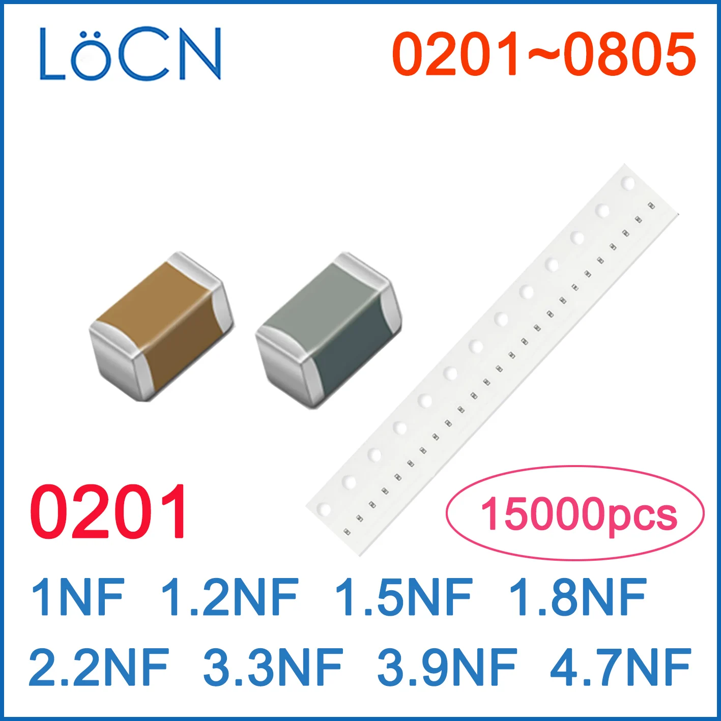 15000PCS 0201 1NF 1.2NF 1.5NF 1.8NF 2.2NF 3.3NF 3.9NF 4.7NF X7R RoHS 25V 50V 10% ตัวเก็บประจุSMDคุณภาพสูง