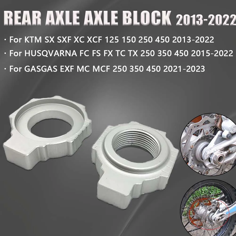 

2013-2022 Motorcycle Rear Axle Block Chain Adjuster Wheel Hub For KTM HUSQVARNA GASGAS SX SXF XC XCF FC FX FS TC TX EXF MC MCF