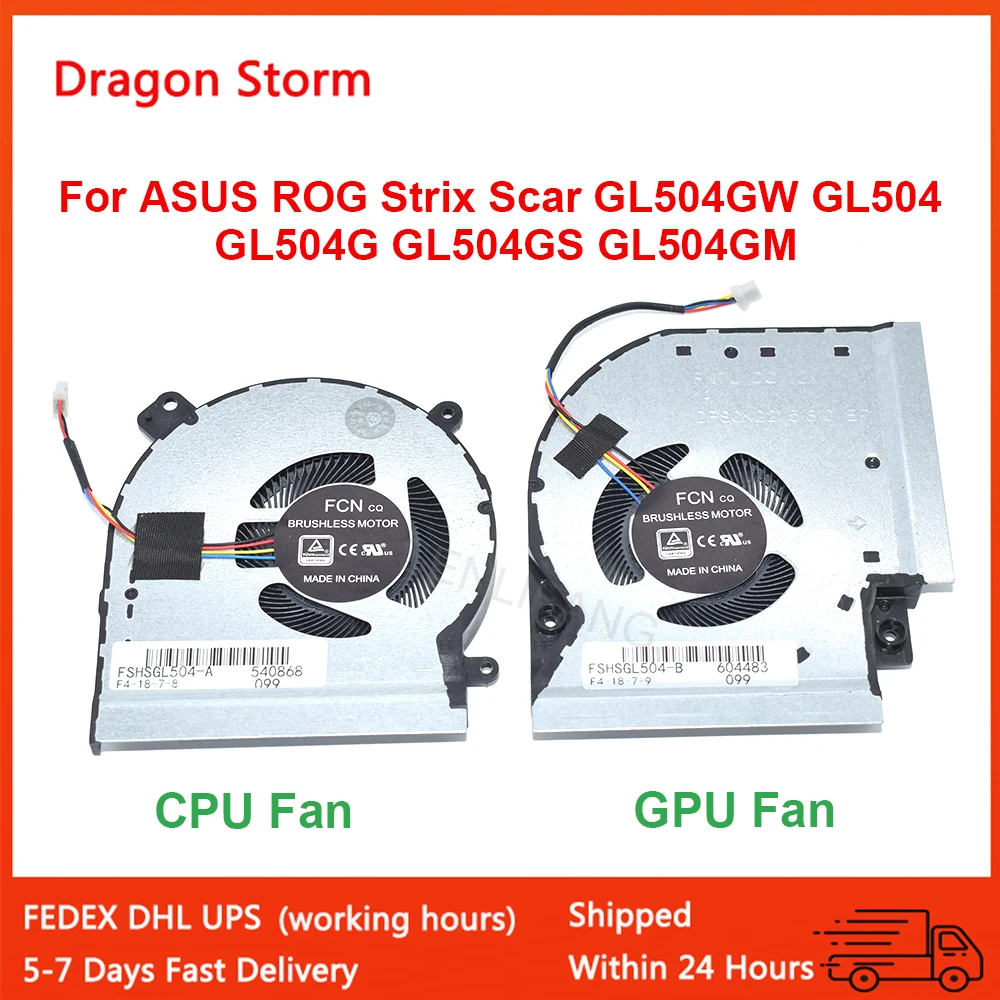 New Laptop CPU GPU Fan For ASUS ROG Strix GL504 GL504G GL504GS GL504GM GL504GW DC12V 4Pin 13NR00L0P12011 13NR00L0P11011