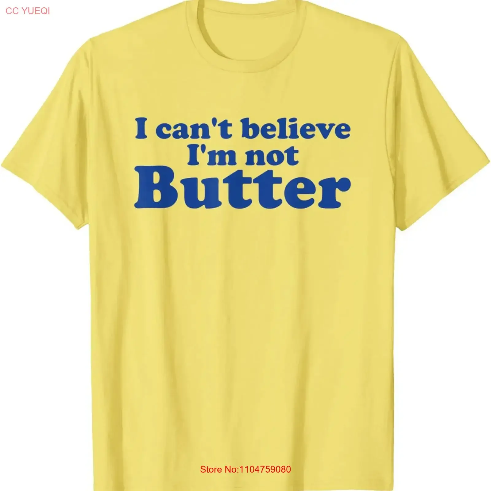I Can't Believe I'm Not Butter T Shirt  vintage Washed Versatile Slightly streetwear Stylish Soft Comfortable Casual homme