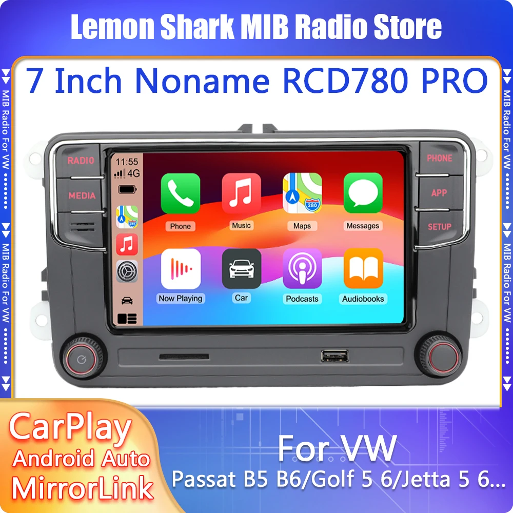 Noname RCD780 Pro MIB Carplay Radio de coche Android Auto 7 pulgadas Bluetooth reproductor Multimedia para VW Golf 5 6 Passat B5 B6 Jetta 5