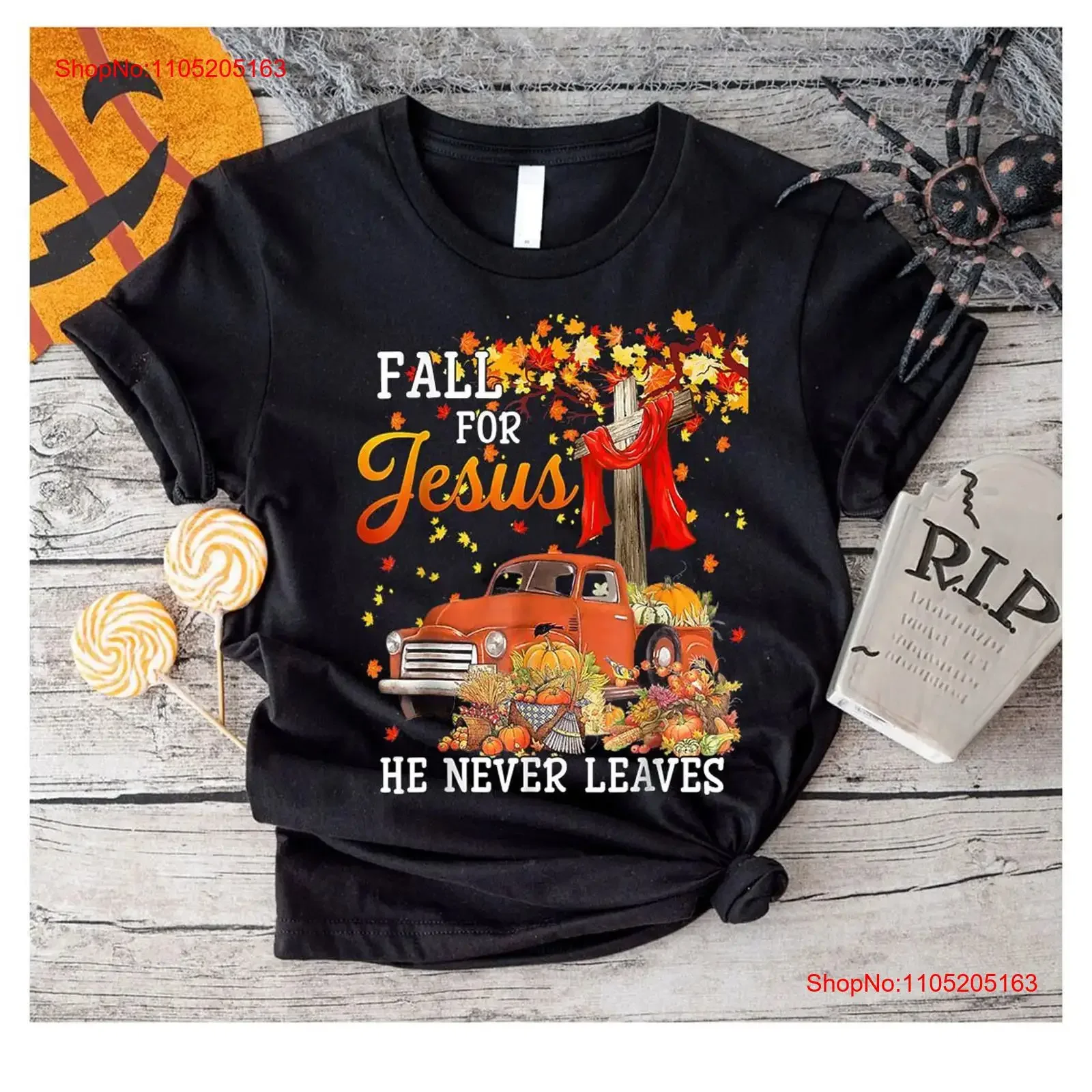 Fall For Jesus He Never Leaves Cross Christian Lover T Shirt vintage Washed Soft fashion Unisex Casual Stylish