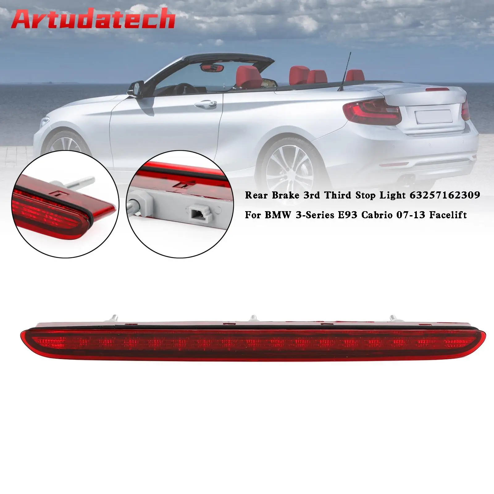 Artudatech Rear 3rd Third Stop Light 63257162309 For BMW 3-Series E93 Cabrio 07-13 Facelift Car Accessories