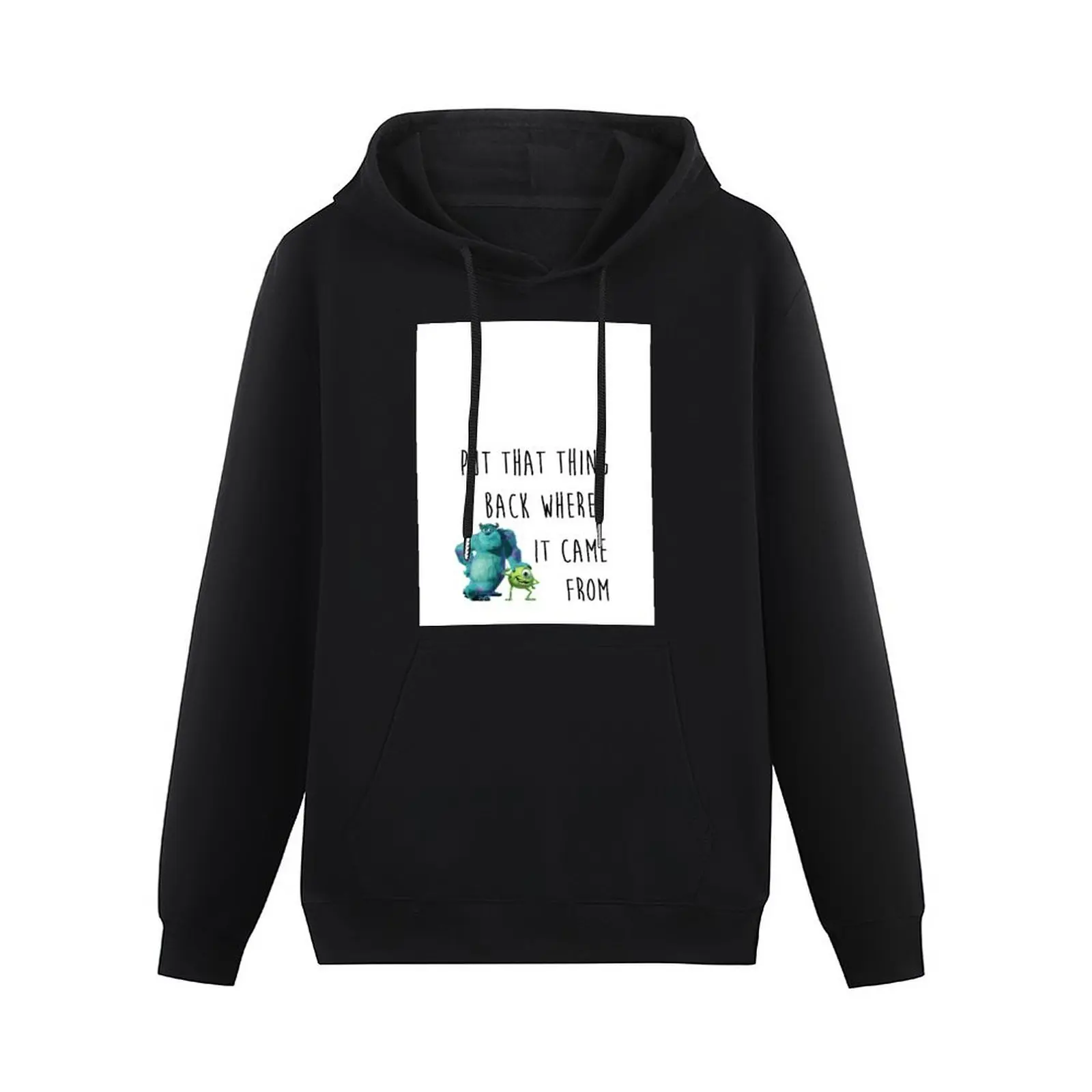 Put That Thing Back Where It Came From: A Musical Pullover Hoodie autumn clothes men's clothes graphic hoodies