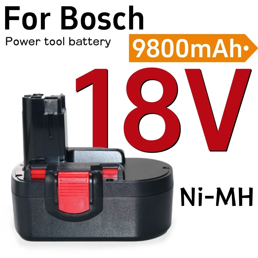 Ni-MH Rechargeable Battery 18V 9800mAh For Bosch Power tool battery Remplacement BAT025 BAT026 BAT160 PSR180 VE-2 GSR18