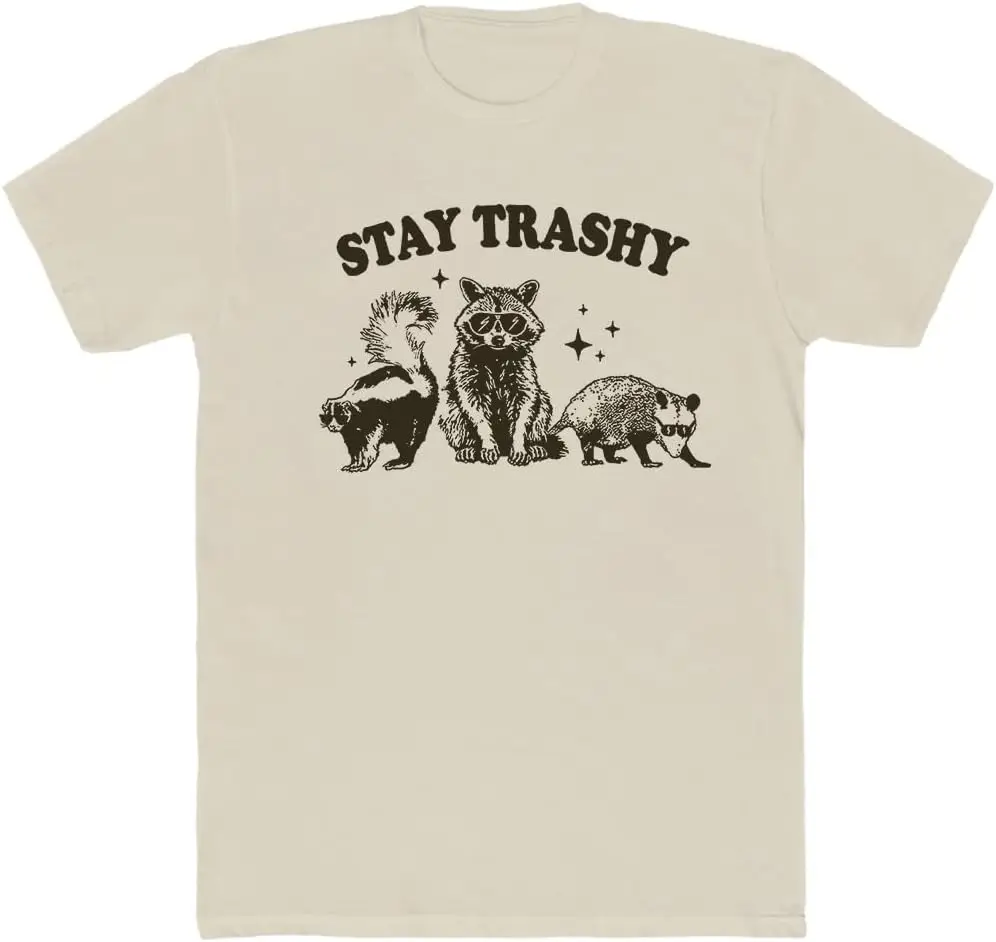 

Stay Trashy Tee T-Shirt, 100% Cotton Stay Trashy Raccoon Shirt, Funny Raccoon Shirt