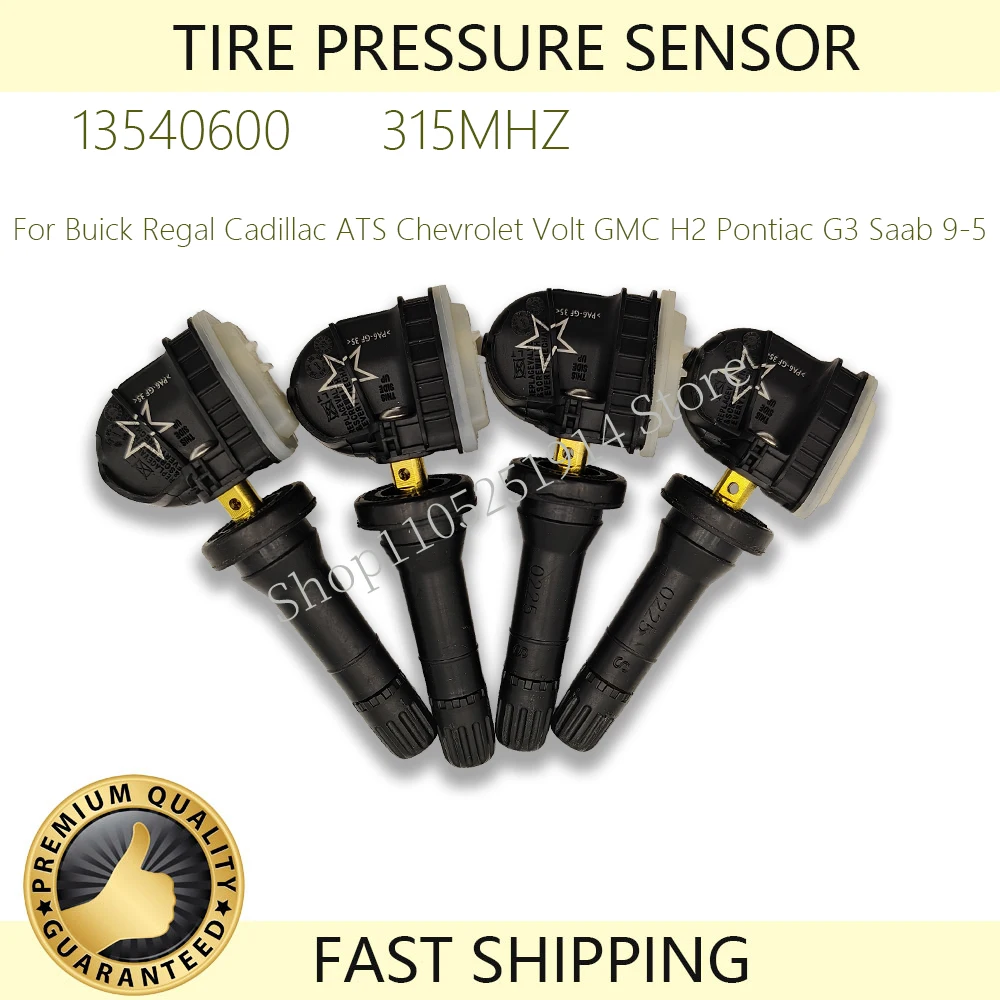 

4PCS TPMS 13540600 Tire Pressure Sensor For Buick Regal Cadillac ATS Chevrolet Volt GMC H2 Pontiac G3 Saab 9-5 13598771 315MHZ