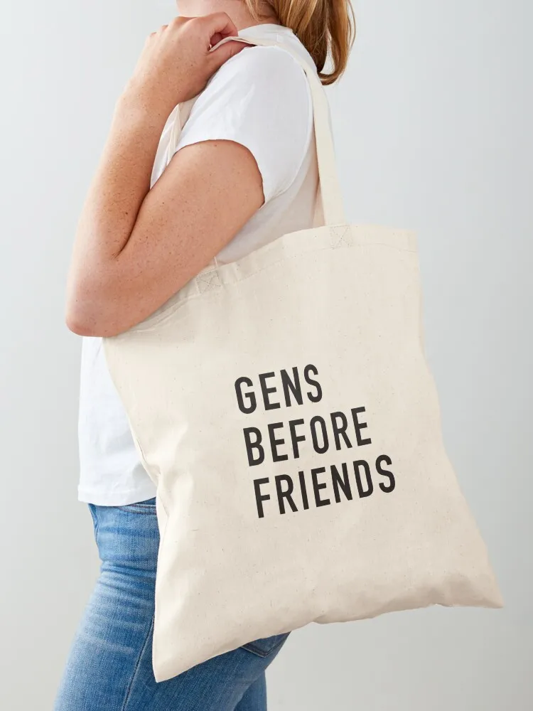 Gens Before Friends Tote Bag shopper bags eco pack cute pouch bag