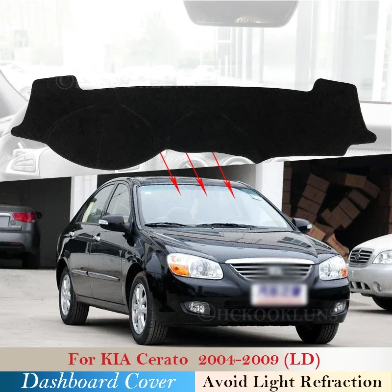 Dashboard Cover Protective Pad for KIA Cerato 2004~2009 LD Car Accessories Dash Board Sunshade Anti-UV Carpet 2008 2007 2006