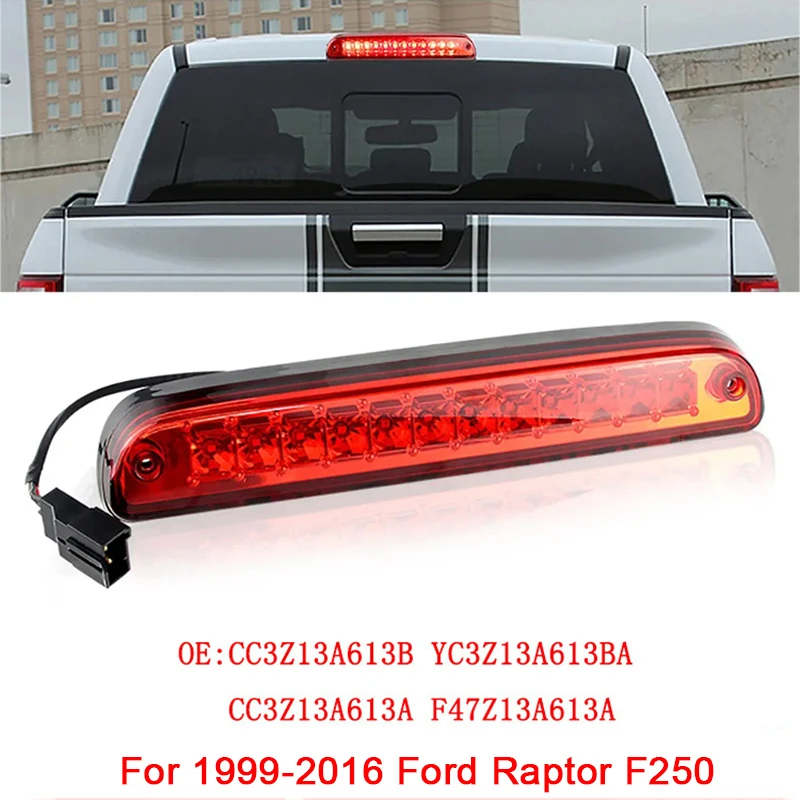 

Для Ford Raptor F250 1999-2016 гг. CC3Z13A613A CC3Z13A613B YC3Z13A613BA F47Z13A613A Автомобильный задний тормоз, предупреждение о столкновении, стоп-сигнал