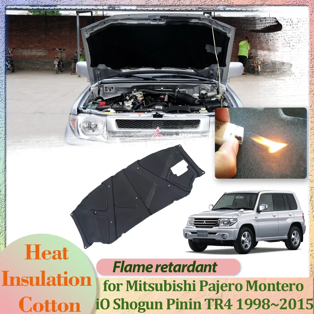 

Hood Engine Cover for Mitsubishi Pajero Montero iO Shogun Pinin 1998~2015 Insulation Liner Cotton Thermal Heat Mat Accessories