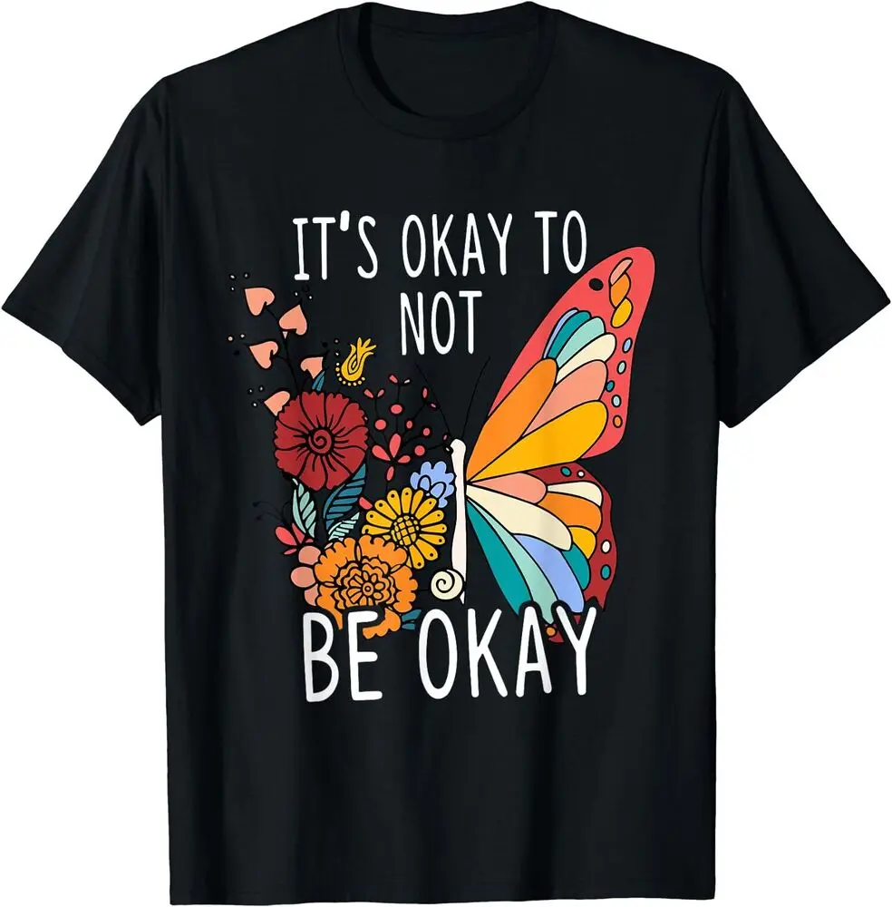 Mental Health Aesthetic It's Okay To Not Be Okay T-Shirt Anime Graphic T-shirts High Quality 100%Cotton Short Sleeve