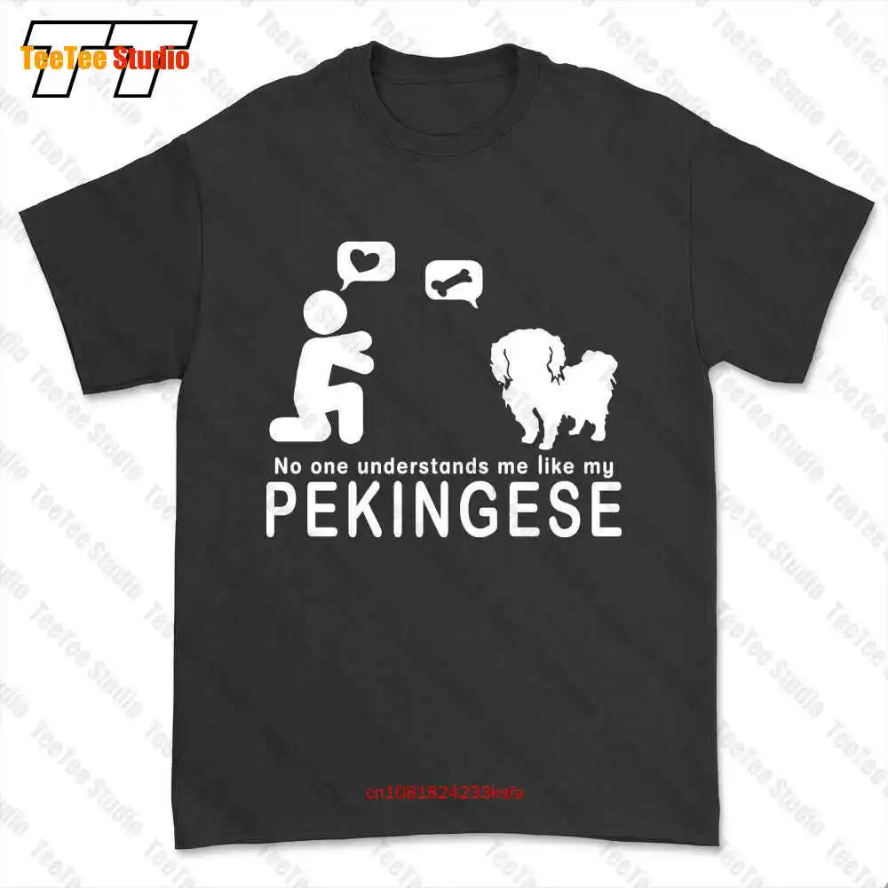 No One Understands Me Like My Pekingese T-shirt Tee IOJU