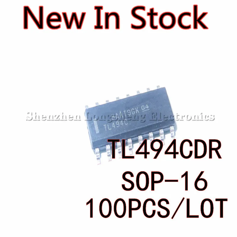 100PCS/LOT TL494 TL494CDR TL494C SMD SOP-16 PWM control circuit  New In Stock