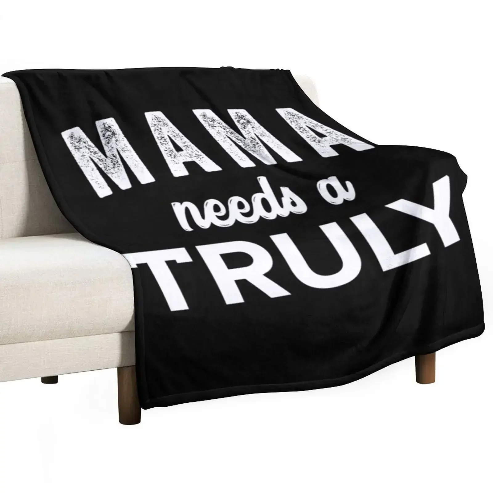 mama need a truly ; truly seltzer Throw Blanket Beach Tourist Moving Hairy Blankets