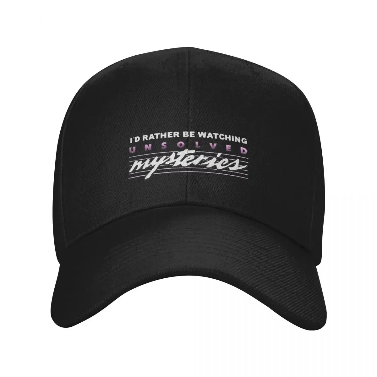 I’d Rather Be Watching Unsolved Mysteries Baseball Cap Beach Sun Cap New Hat Gentleman Hat Golf Women Men's