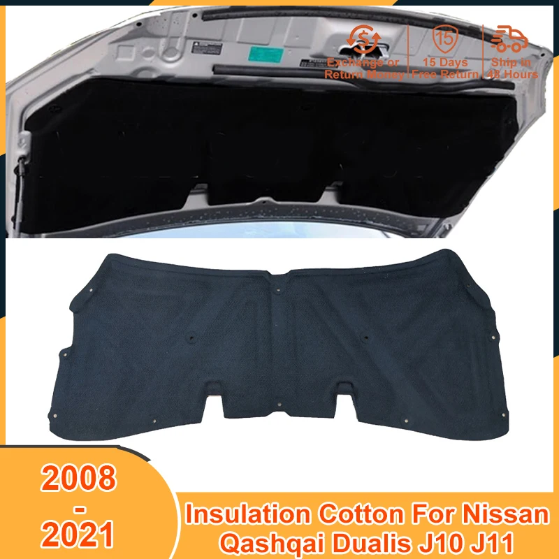 

2008-2021 Insulation Cotton Pad for Nissan Qashqai Dualis J10 J11 2008 2009 2010 2011 2012 2014 2015 2017 2018 2019 Accessories