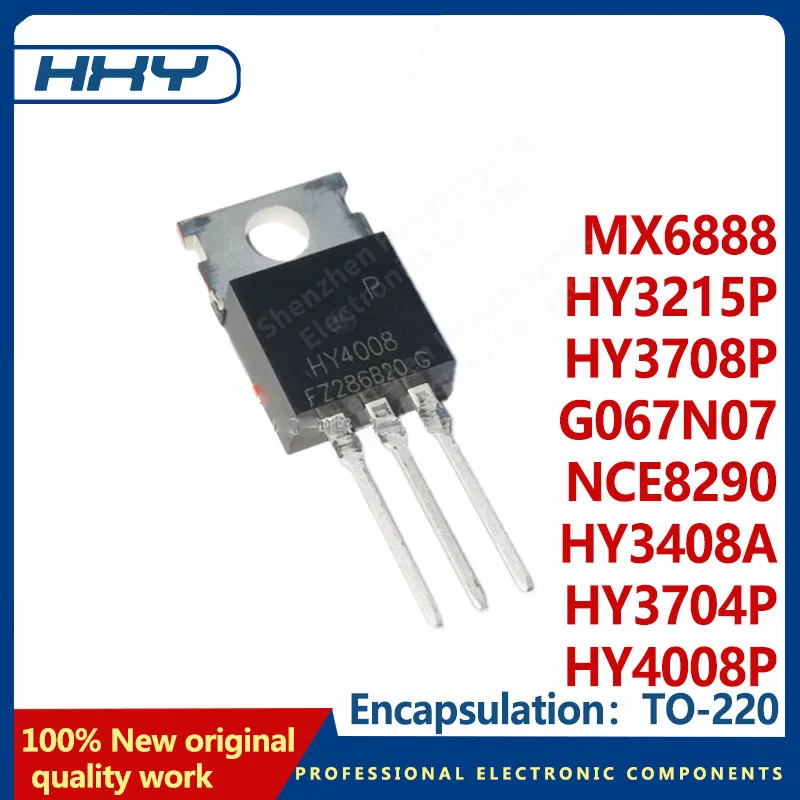 10 unidades de HY3215P HY3708P NCE8290 G067N07 HY3408A HY3704P HY4008P MX6888 HY3215 HY3708 G067N07P HY3704 HY4008 TO-220