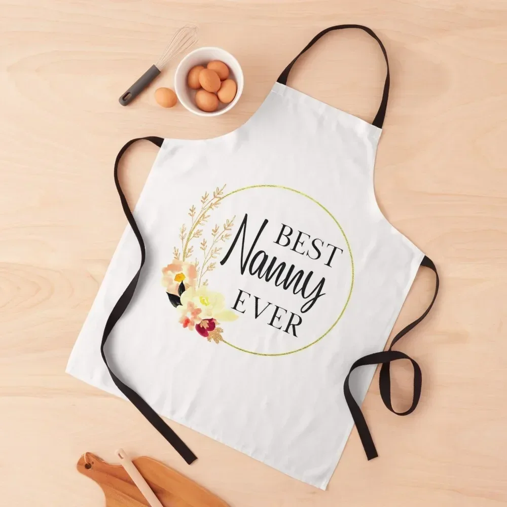 

Best Nanny Ever Apron chef costume Things For The Kitchen For Cooking Apron