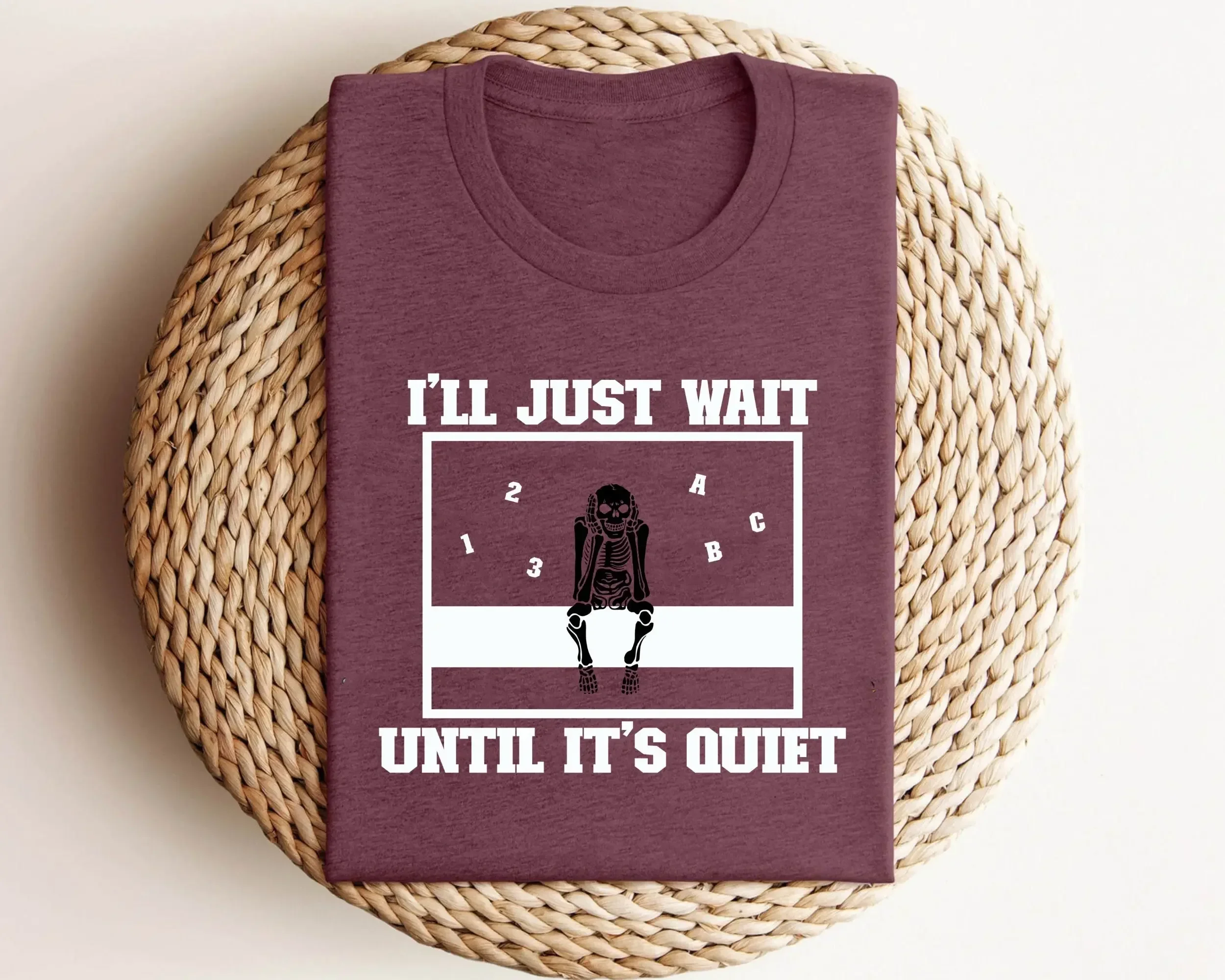 Funny Skeleton Teacher T Shirt Fall I'Ll Just Wait Until Quiet Halloween