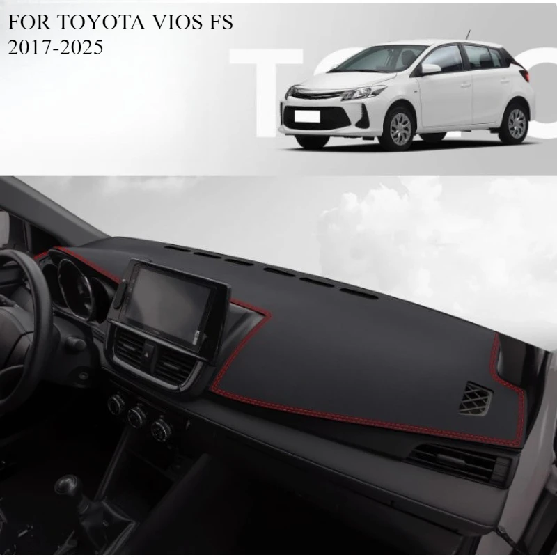 

Для TOYOTA VIOS FS 2017-2025 автомобильный коврик для приборной панели, коврик для приборной панели, солнцезащитный козырек, чехол для приборной панели, аксессуары для ковров