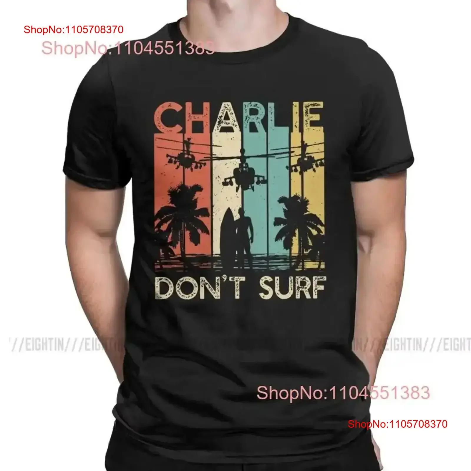 Apocalypse Now Quote Charlie Don't Surf T Shirt Men Size S 5XL vintage Washed Breathable graphic Versatile Soft fashion Casual