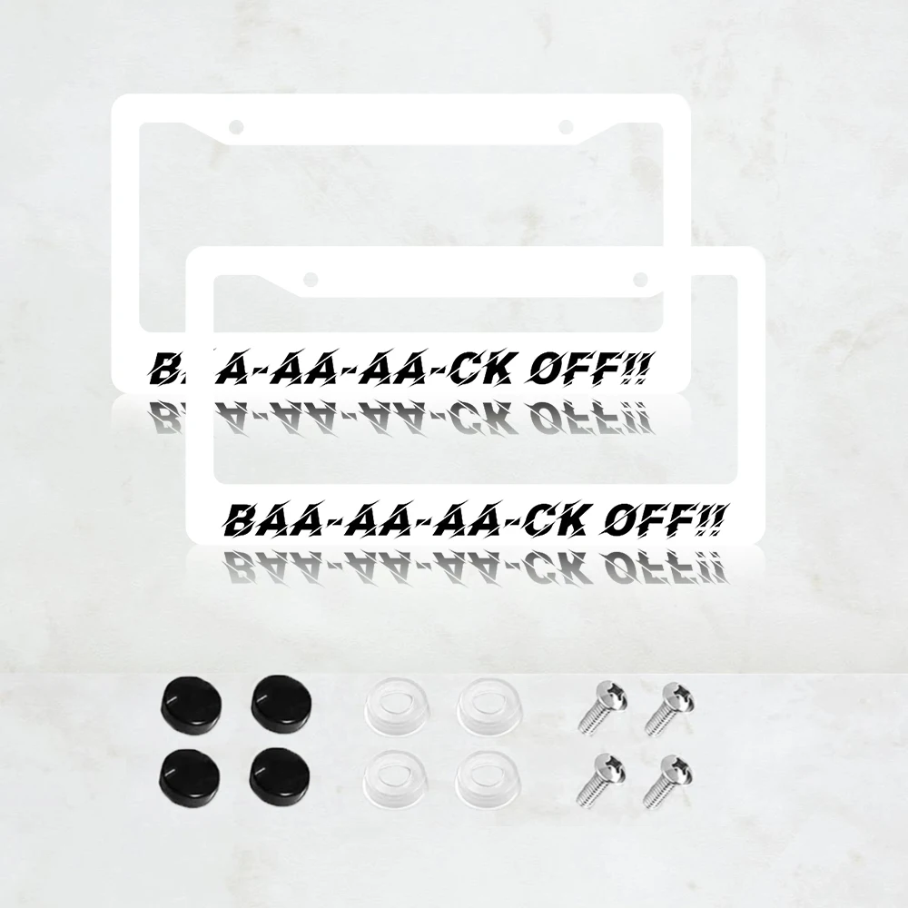 

2PC Back Off License Plate Frame Baaaaaack Off!! Funny Humor Aluminum License Plate Frame - 6 x 12 Inch US Standard Size