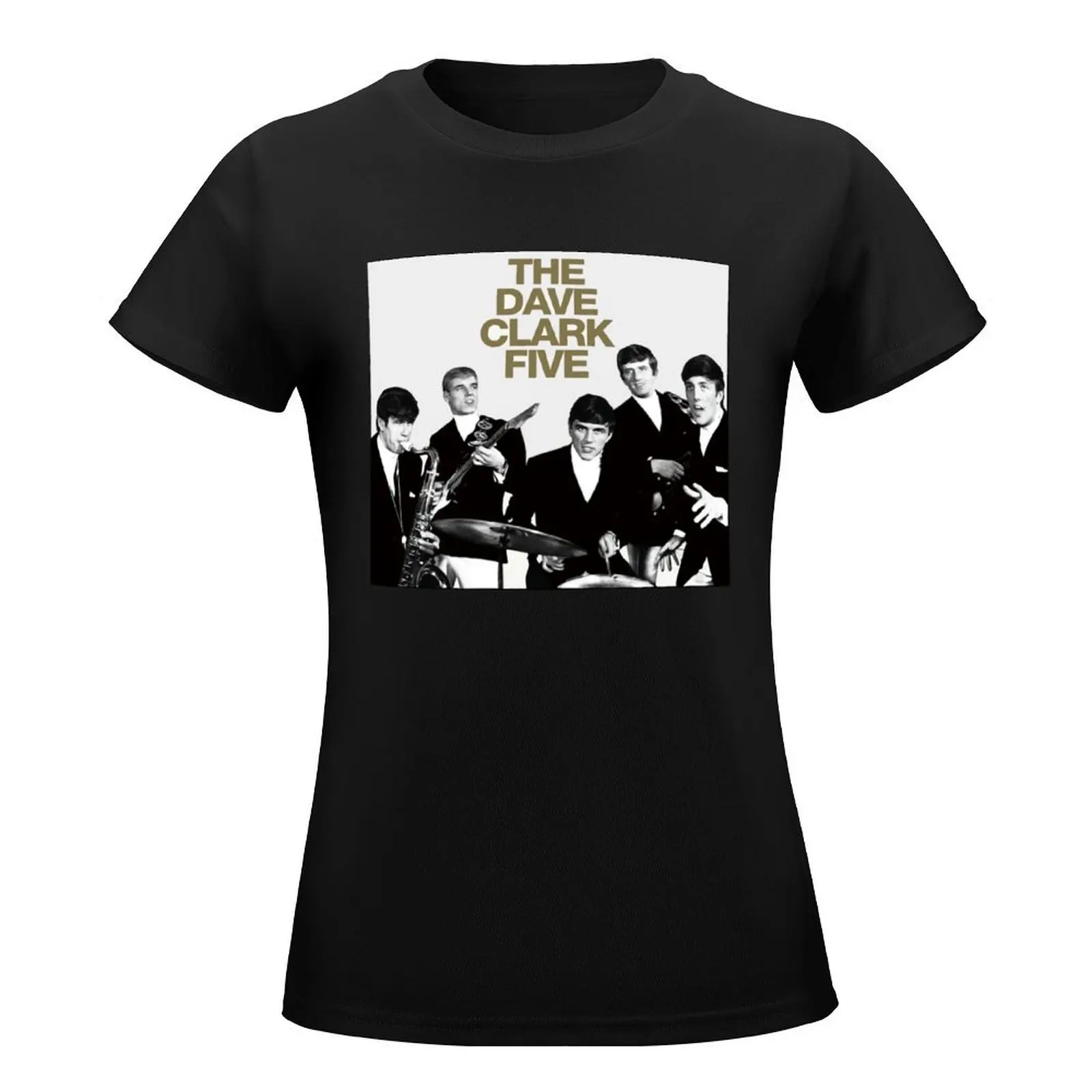 the Dave Clark Five T-Shirt funny Aesthetic clothing cute clothes t-shirts for Women loose fit