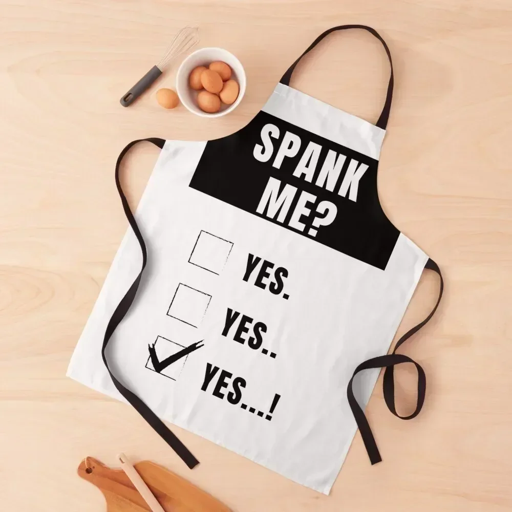 

Spank me yes,yes,yes! Apron cooks clothes work ladies Home and kitchen products painting Apron