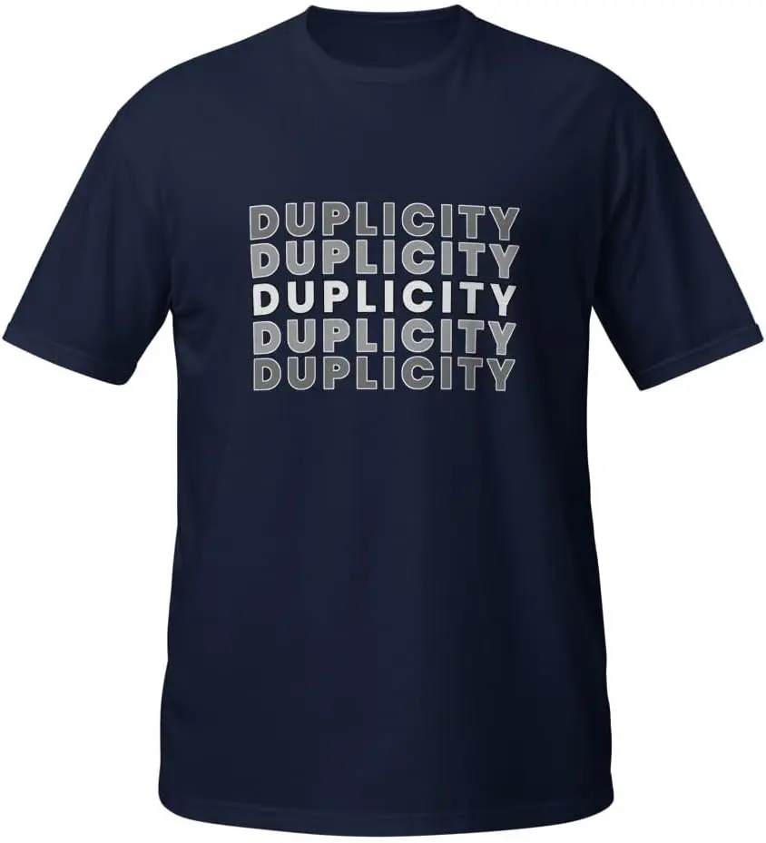 Stylish for Duplicity Quote Graphic, ShorSleeve   T shirt, Gift for Friends, Cool Graphic tee, Cute  T shirt Men  Tees Y2K tops