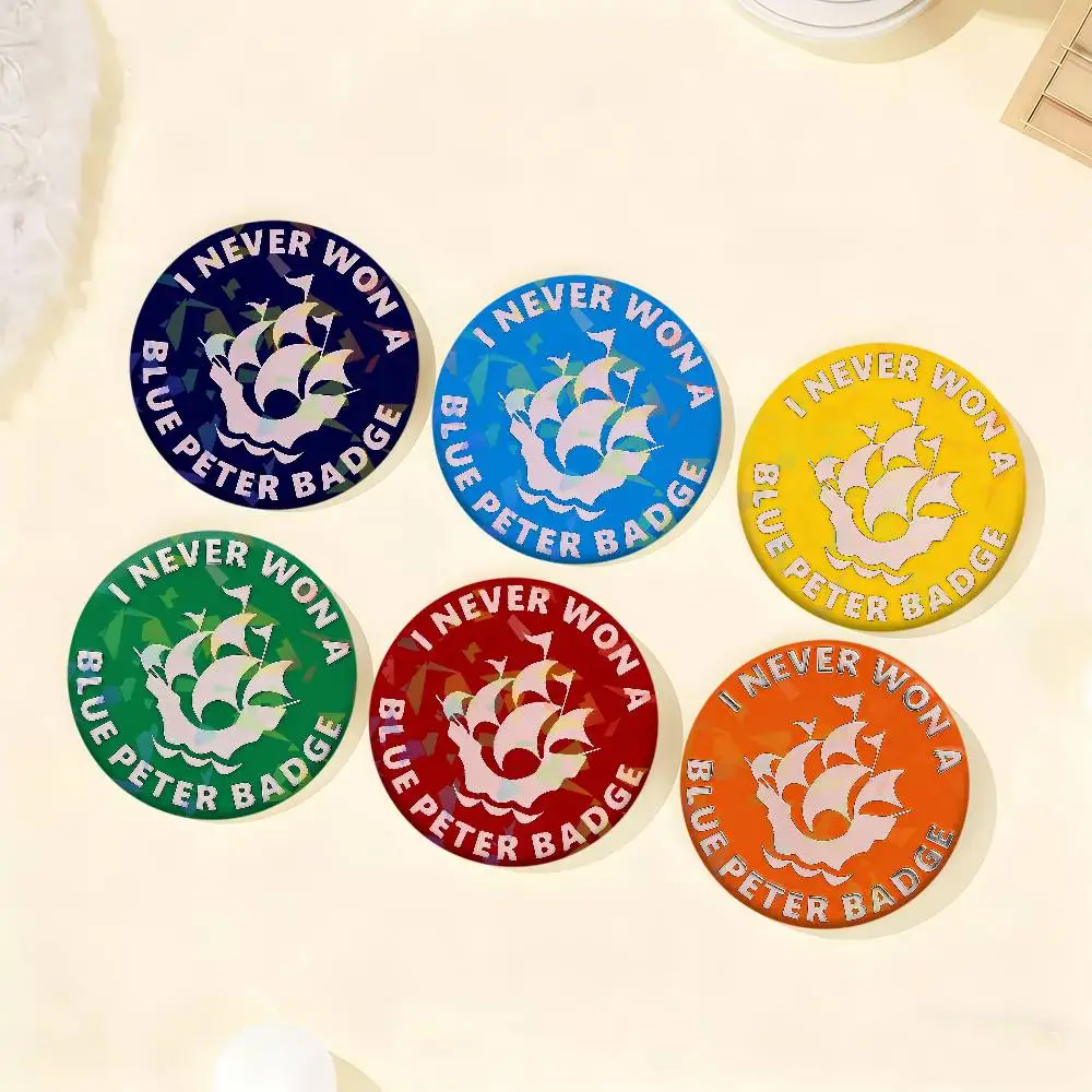 I Never Won a Blue Peter Badge Set Glass Shine Brooches Lapel Backpack Costume Gifts Decoration Birthday