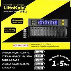 LiitoKala Lii-S12  12-Slot 18650 Battery charger For 20700 26650 21700 14500 10440 16340 1.2V 3.7V battery