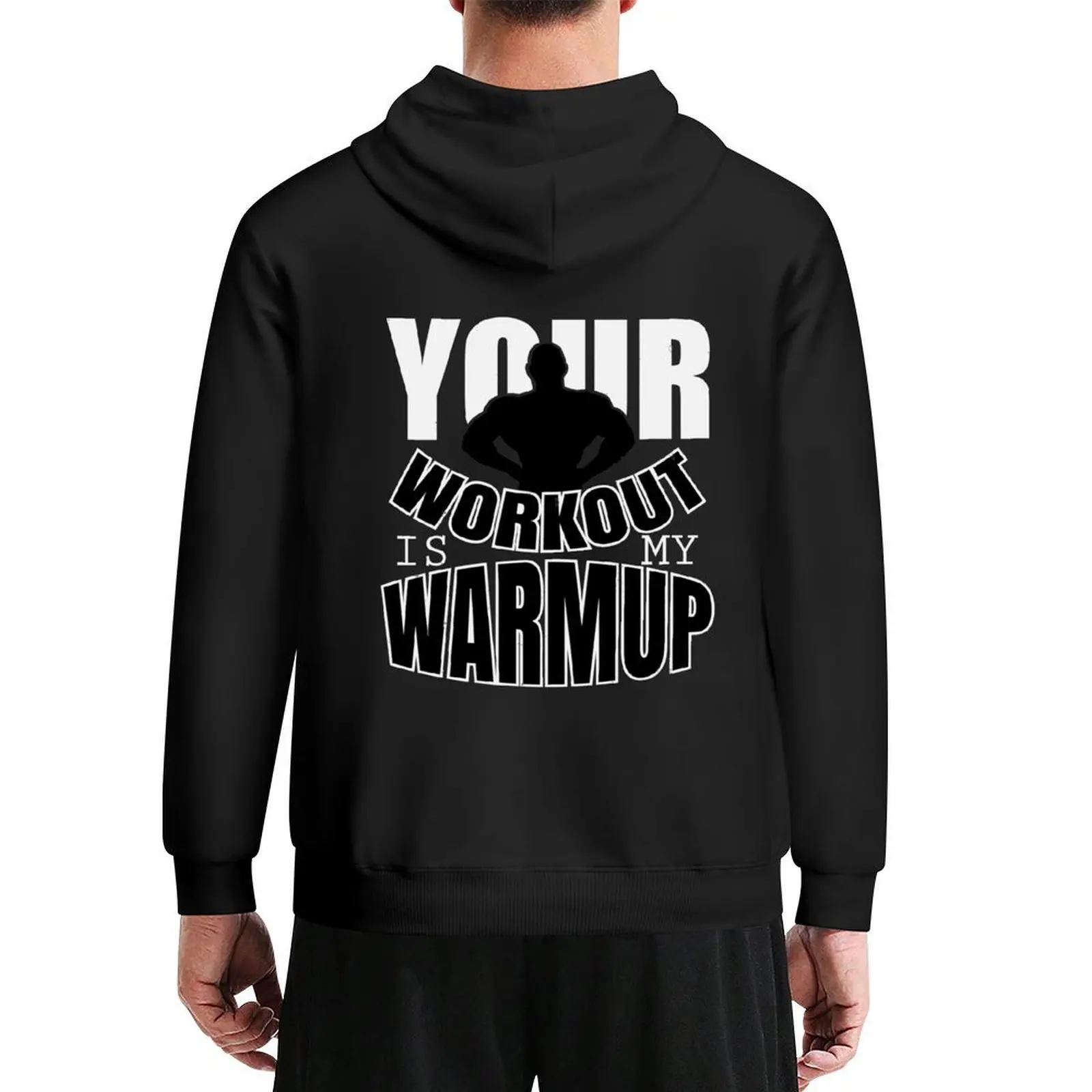 

Your workout is my warmup Hoodie mens designer clothes korean clothes graphic t shirts men men clothing tracksuit men
