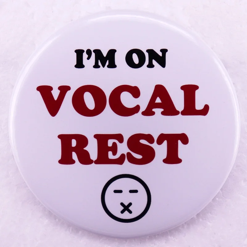 I'm on Vocal Rest Pinback Button Pin Funny Tinplate Badge Friends Gift Jewelry 58MM