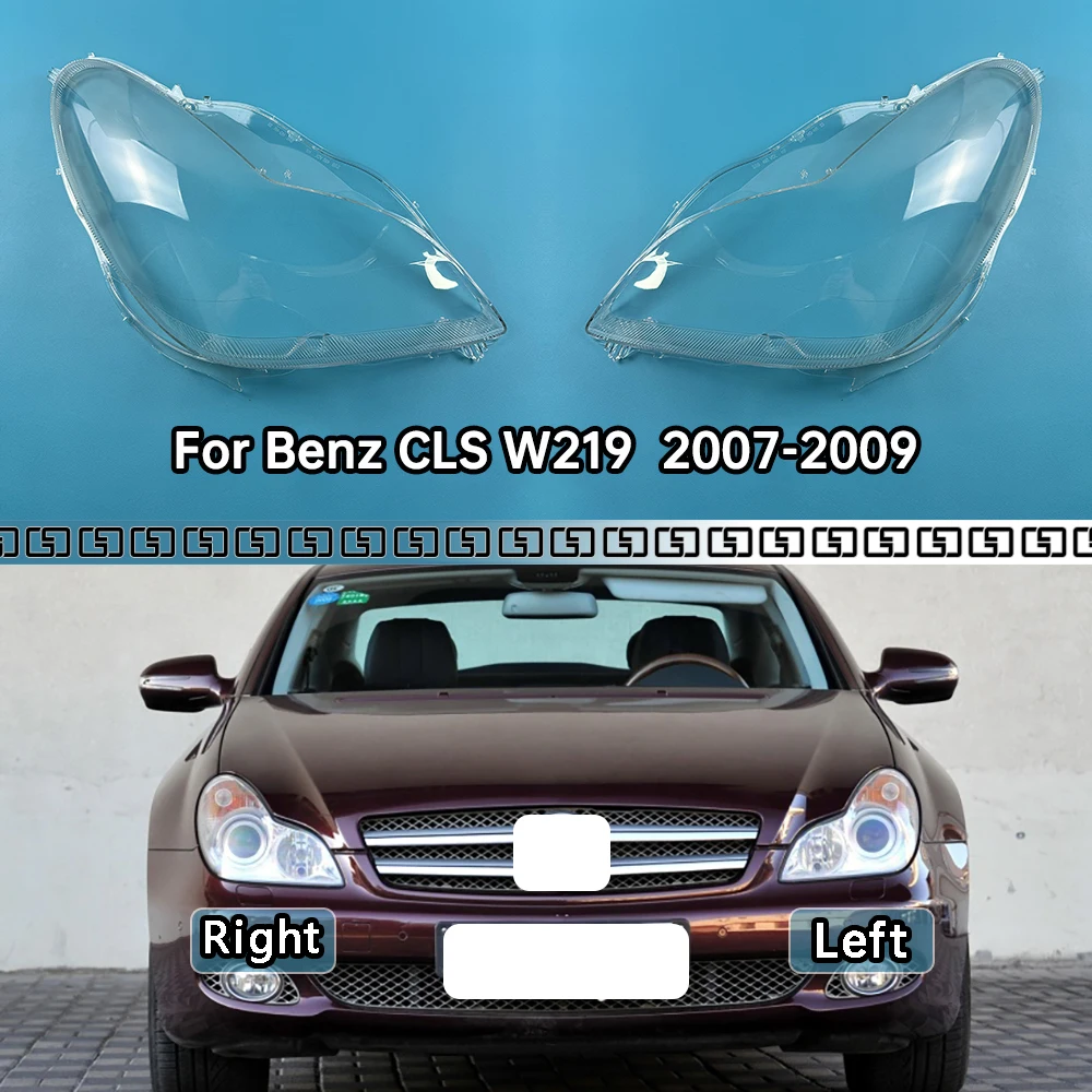 

For Mercedes-Benz CLS W219 CLS300 CLS350 CLS500 CLS550 2007-2009 Car Headlight Headlamp Clear Lens Auto Shell Cover