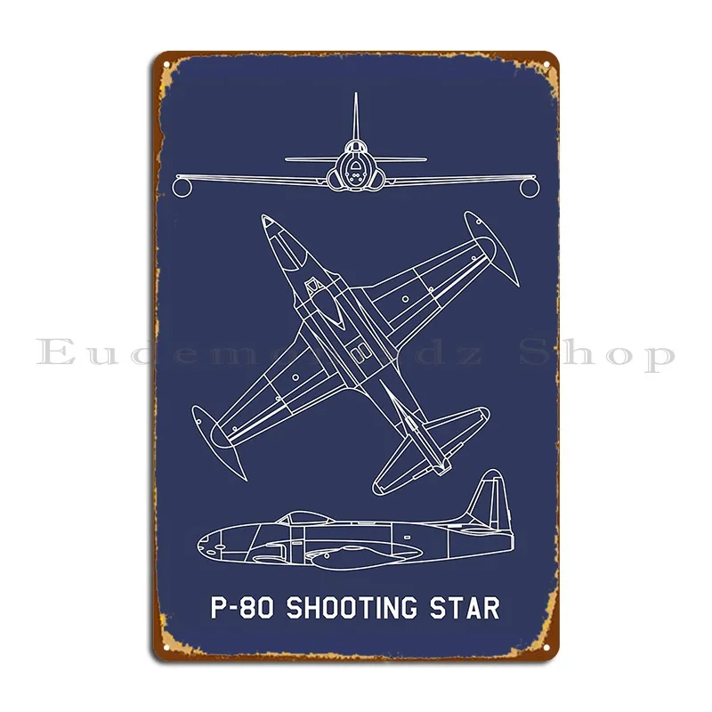 P 80 Shooting Star American Jet Fighter Blueprints Metal Plaque Poster Cinema Rusty Design Printing Garage Tin Sign Poster