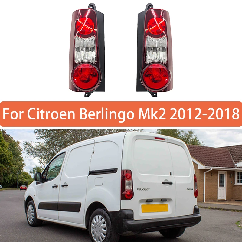 

Задний фонарь для Citroen Berlingo Mk2 Van 2012 2013 2014 2015 2016 2017 2018, задний фонарь, сигнальный фонарь заднего хода
