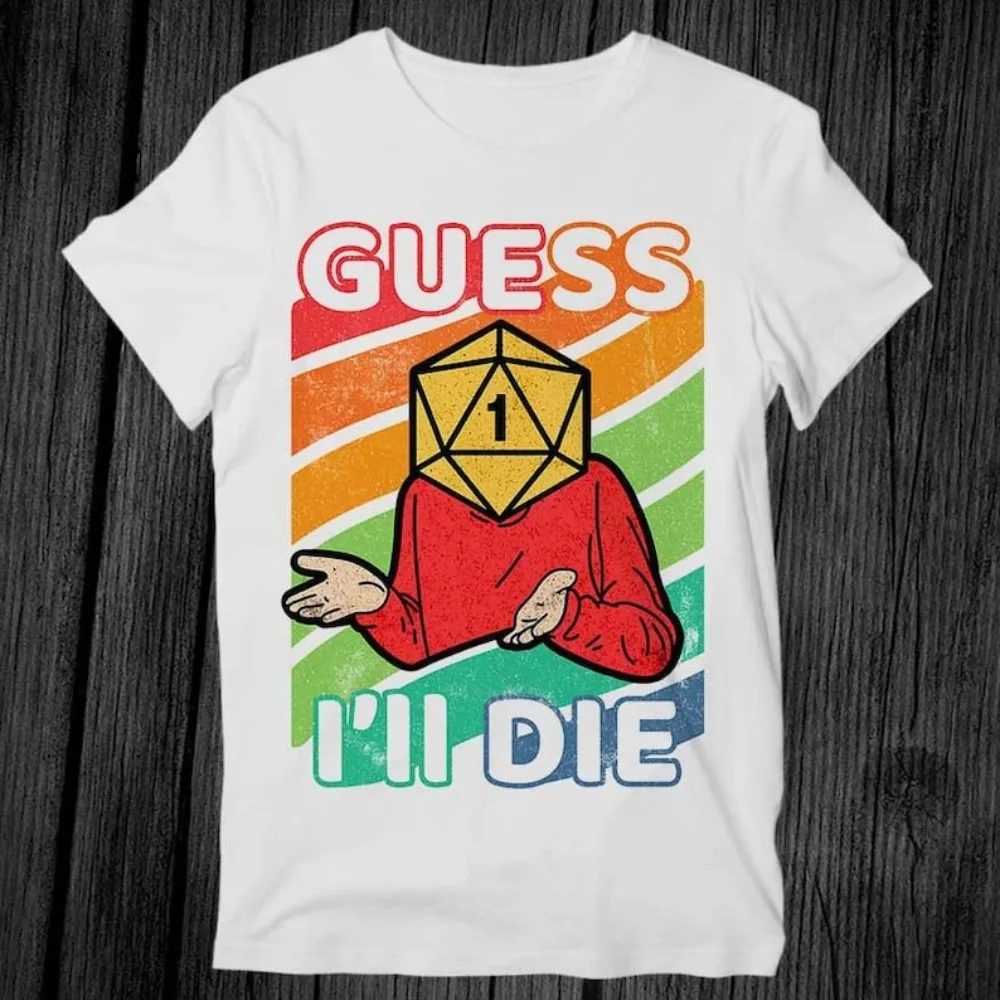 Guess I'll Die D&D Newage Limited Edition Dice DnD Herren Shirt Gaming 80er Retro 90er Bestseller T-Shirt Unisex Musik Tops T-Shirt