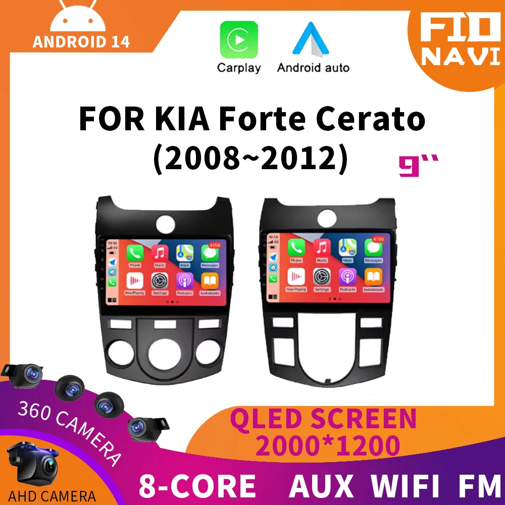 

Car Radio Android 14 Multimedia Video Player For KIA Forte Cerato 2008 2009 2010 2012 Autoradio GPS Navigation Carplay 9" Screen