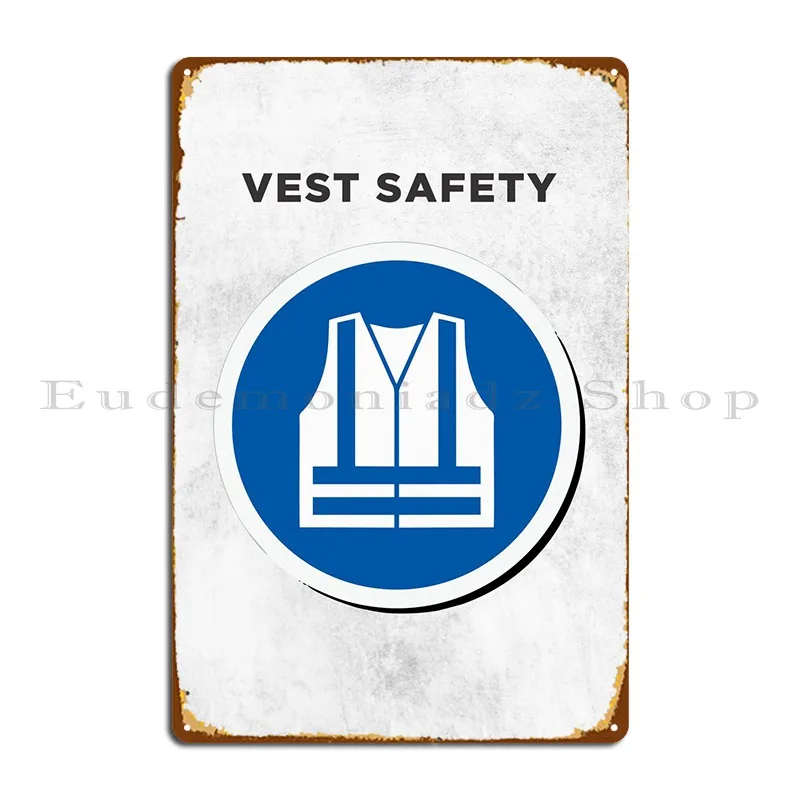 Vest Safety Metal Plaque Poster Party Plates Personalized Wall Decor Cave Retro Tin Sign Poster