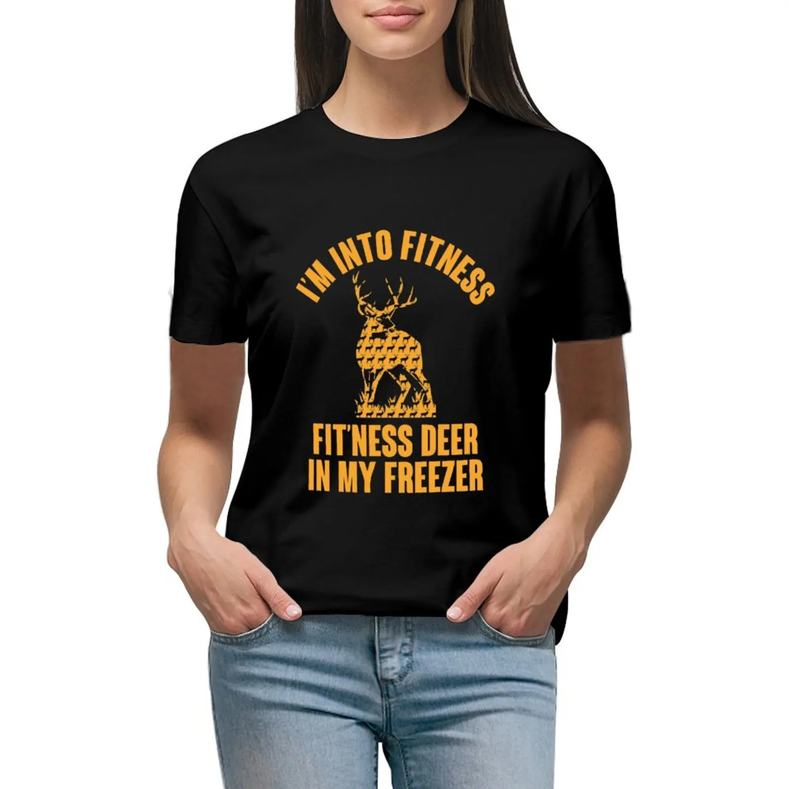 

I'm Into Fitness Fit'ness Deer In My Freezer Funny Hunting T-shirt lady clothes Short sleeve tee woman t shirt